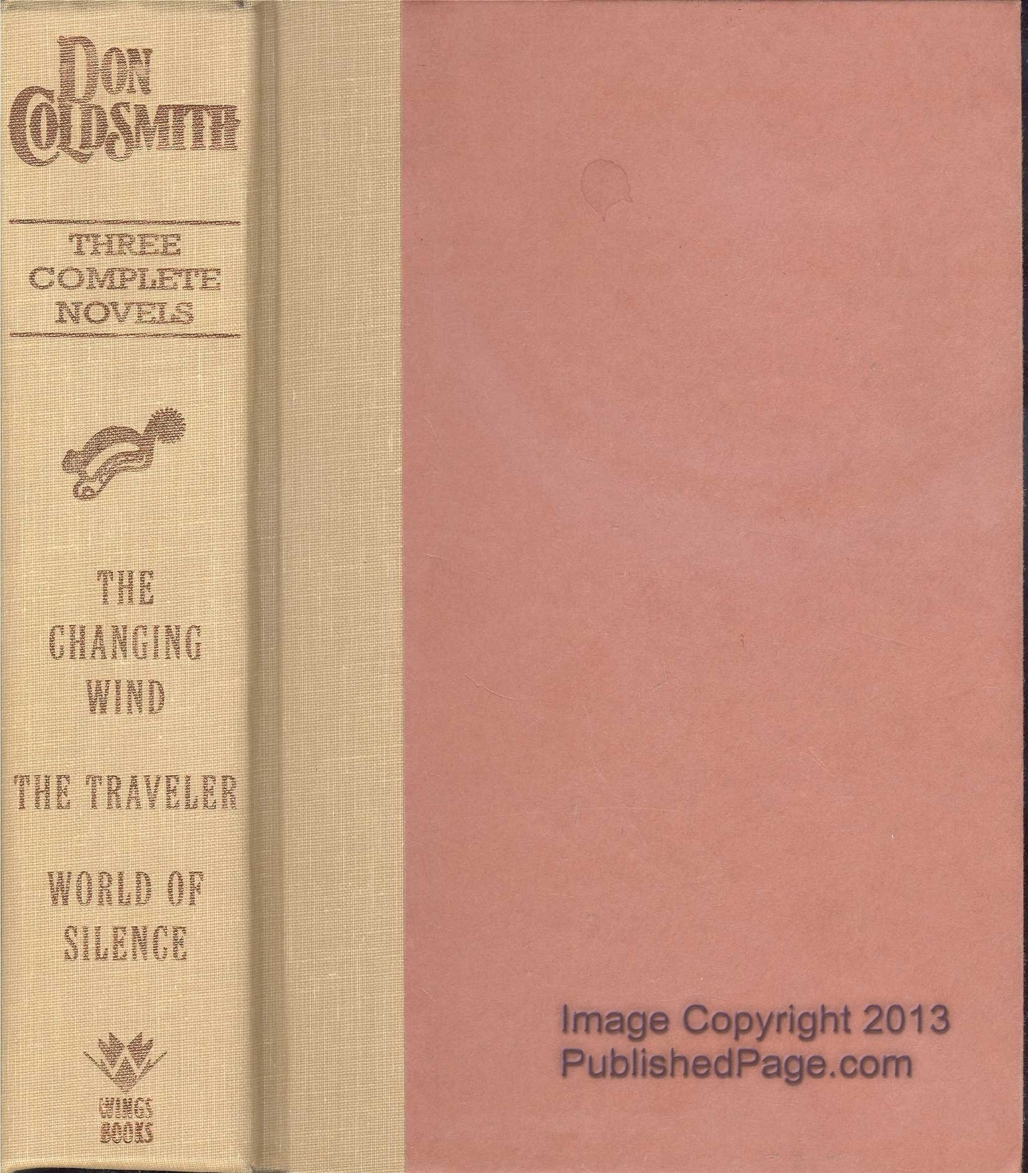 Three Complete Novels: The Changing Wind/the Traveler/World of Silence Coldsmith, Don