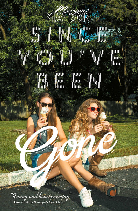 Since You've Been Gone (Volume 1) [Paperback] Matson, Morgan