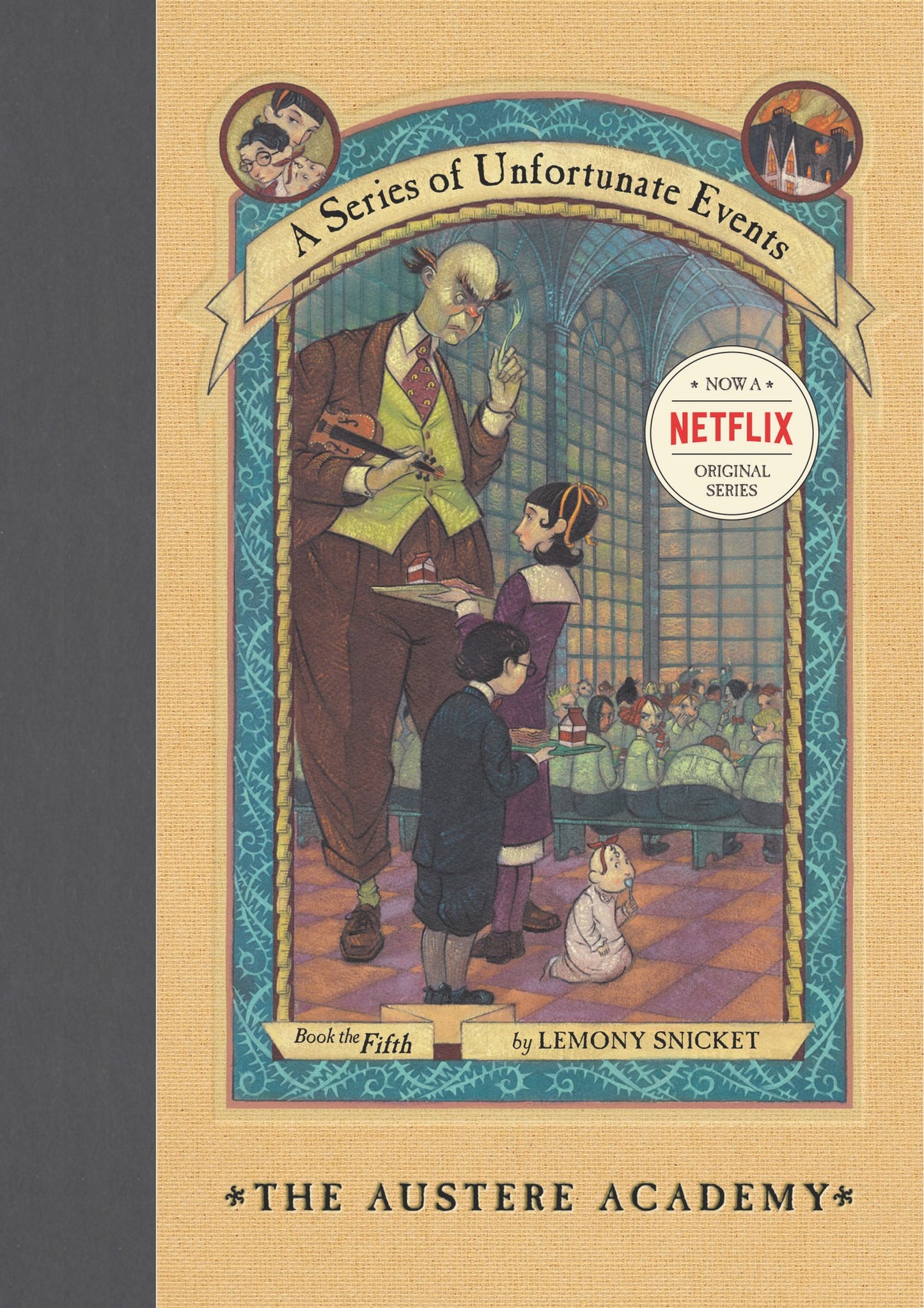 The Austere Academy: 5 [Hardcover] Snicket, Lemony