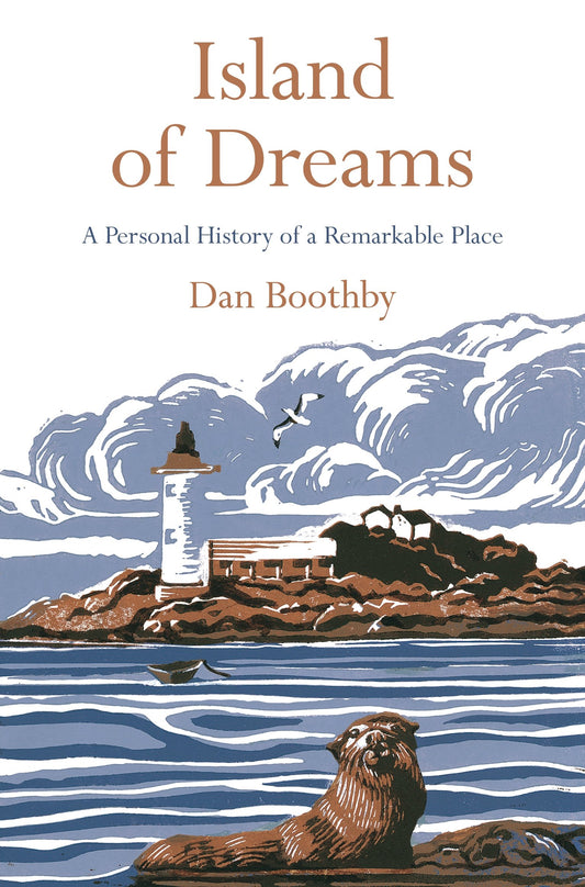 Island of Dreams: A Personal History of a Remarkable Place [Paperback] Boothby, Dan