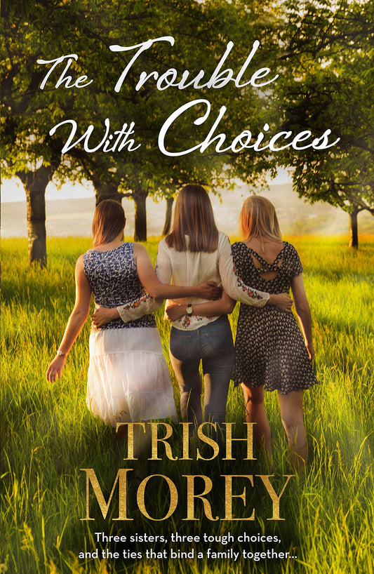 The Trouble With Choices [Paperback] Morey, Trish