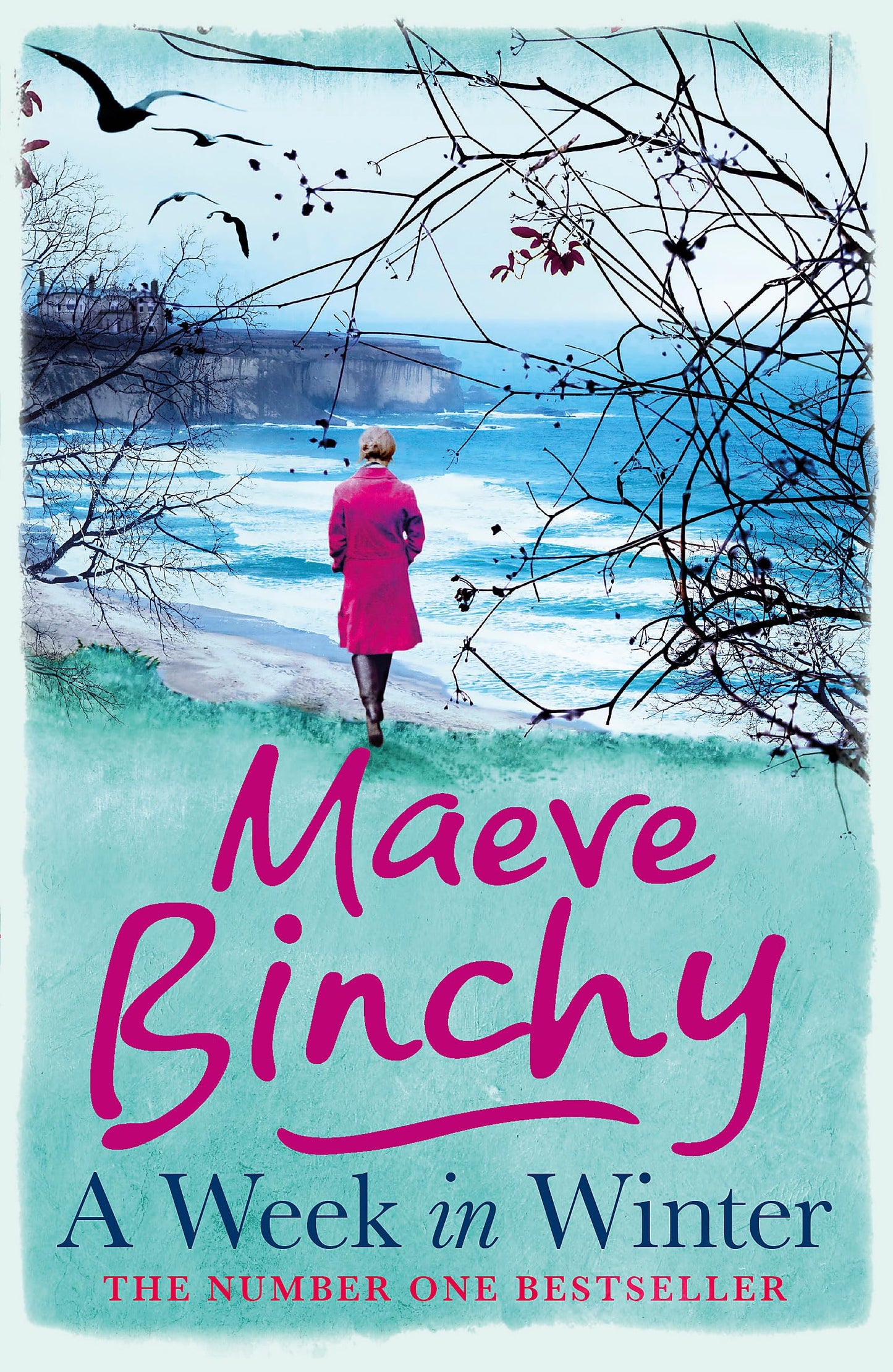 A Week in Winter: Escape to a cosy clifftop hotel in this heartwarming story from a beloved #1 bestselling author [Paperback] Binchy, Maeve