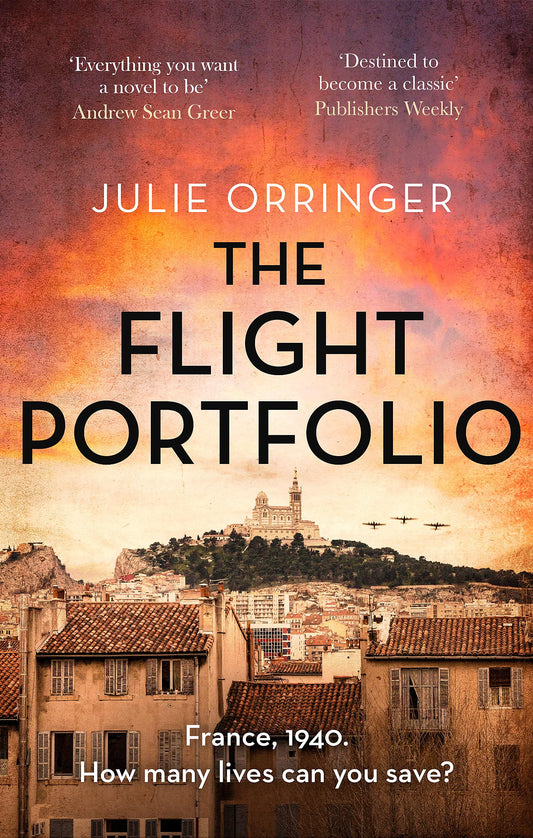 The Flight Portfolio: Based on a true story, utterly gripping and heartbreaking World War 2 historical fiction [Paperback] Orringer, Julie