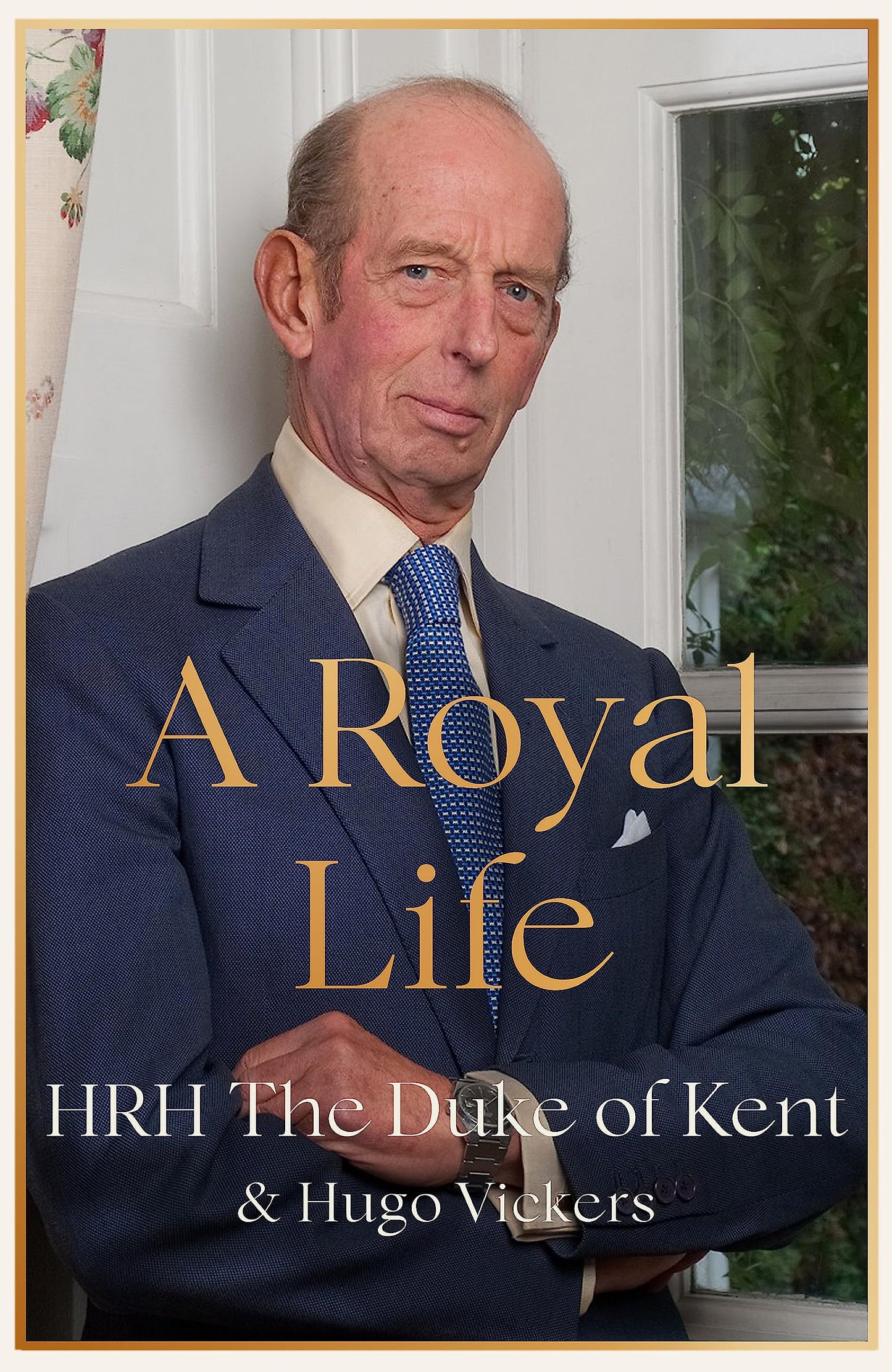A Royal Life [Paperback] HRH The Duke of Kent and Vickers, Hugo