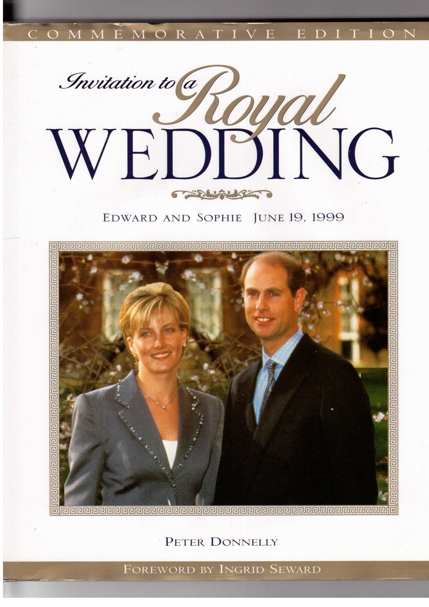 Invitation to a Royal Weddiing: Edward and Sophie, June 19, 1999 Donnelly, Peter