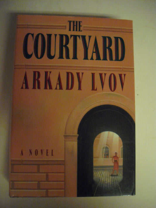 Courtyard, The [Hardcover] Lvov, Arkady