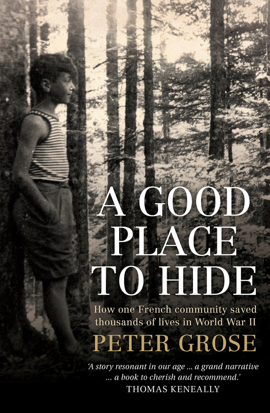 A Good Place to Hide: How one French community saved thousands of lives in World War II