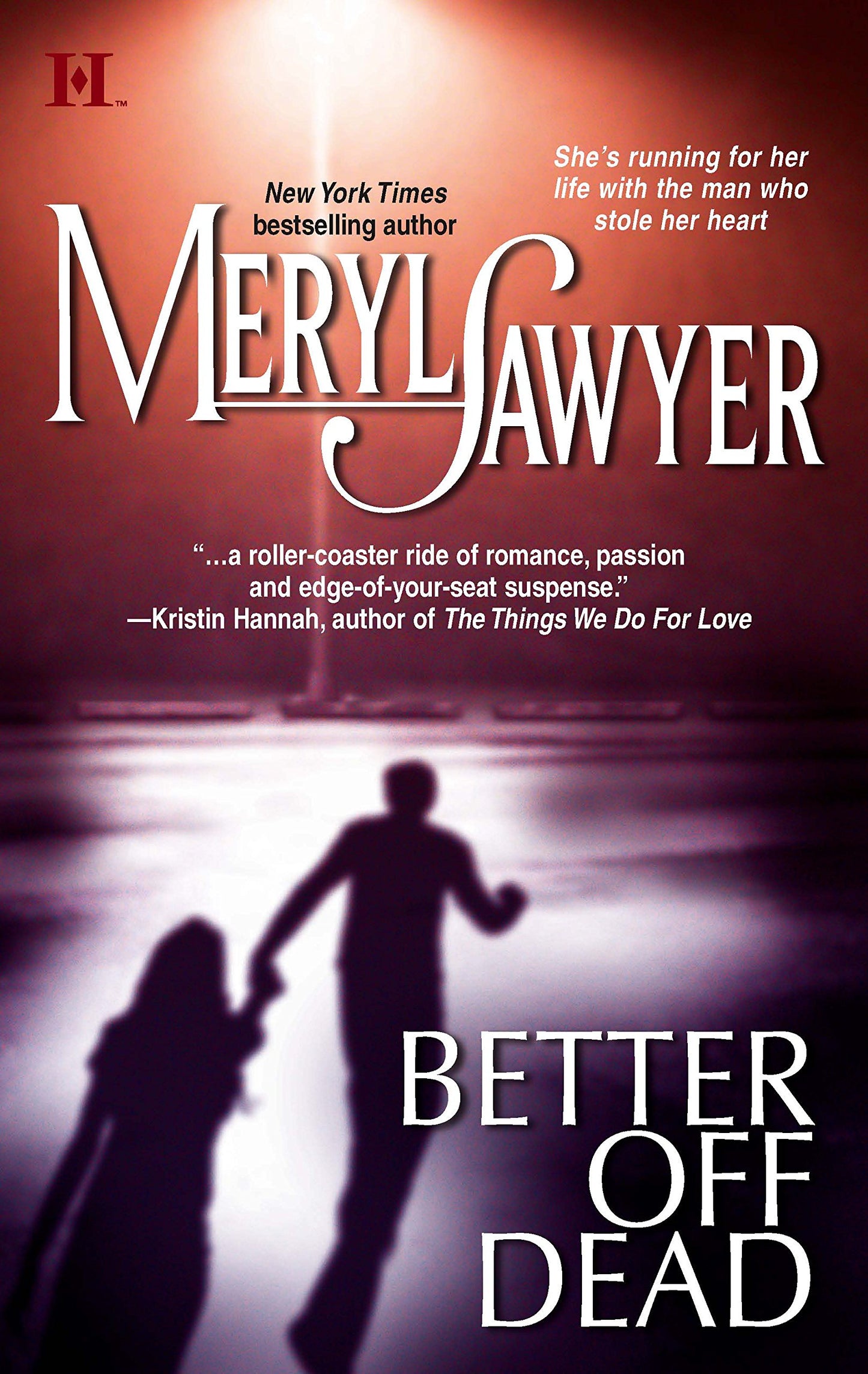 Better Off Dead Sawyer, Meryl