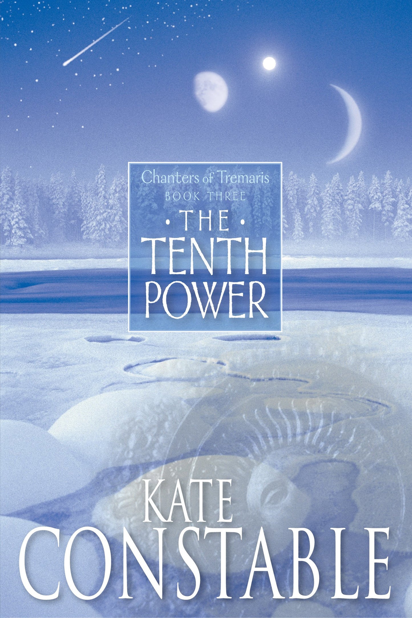 The Tenth Power: Book 3 of the Chanters of Tremaris [Paperback] Constable, Kate