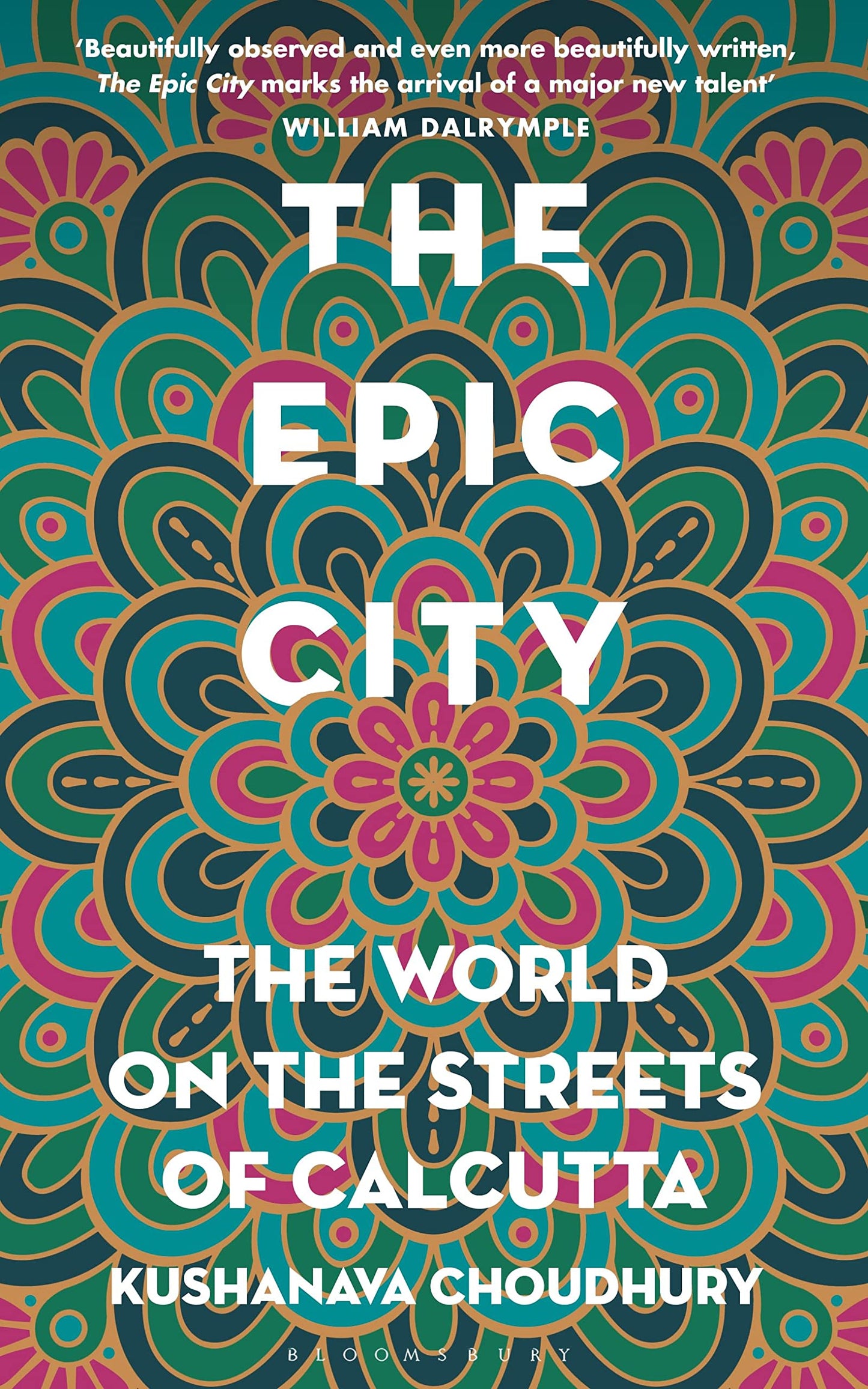 The Epic City: The World on the Streets of Calcutta