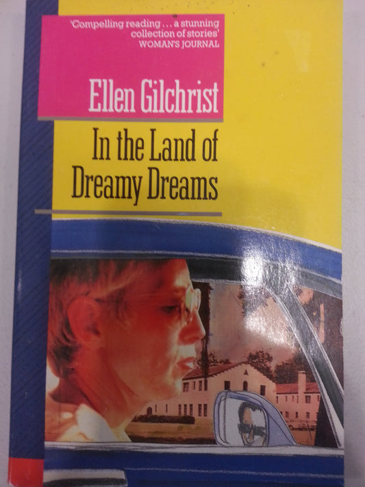 In the Land of Dreamy Dreams Gilchrist, Ellen