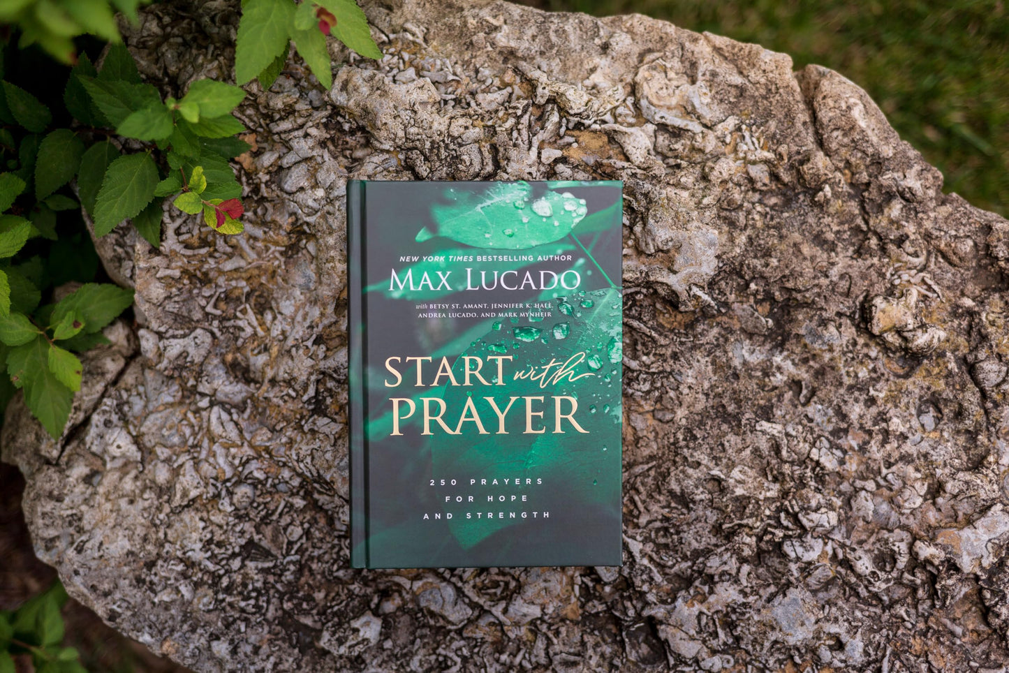 Start with Prayer: 250 Prayers for Hope and Strength