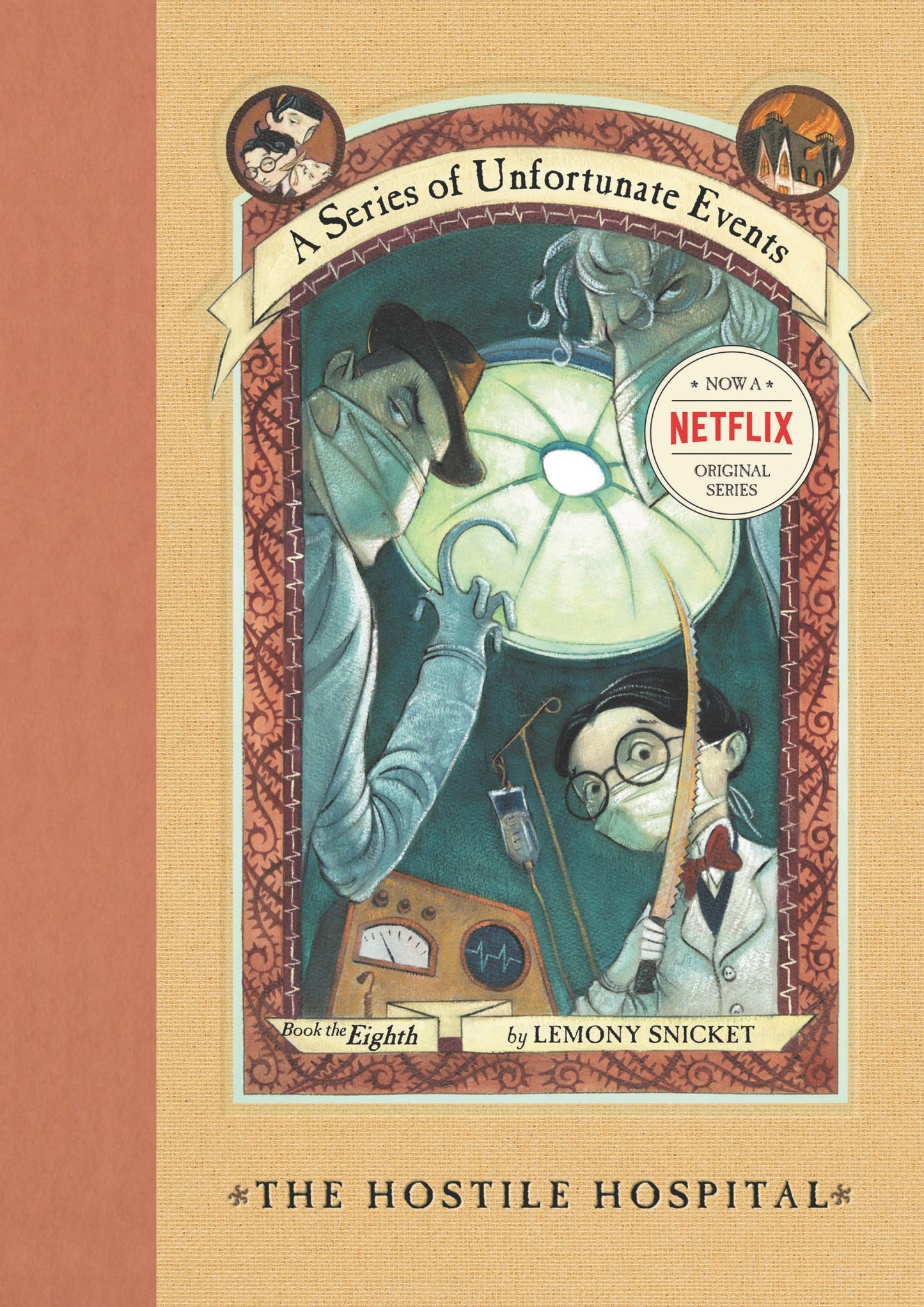 The Hostile Hospital: 8 [Hardcover] Snicket, Lemony