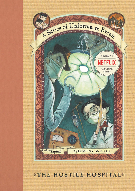 The Hostile Hospital: 8 [Hardcover] Snicket, Lemony