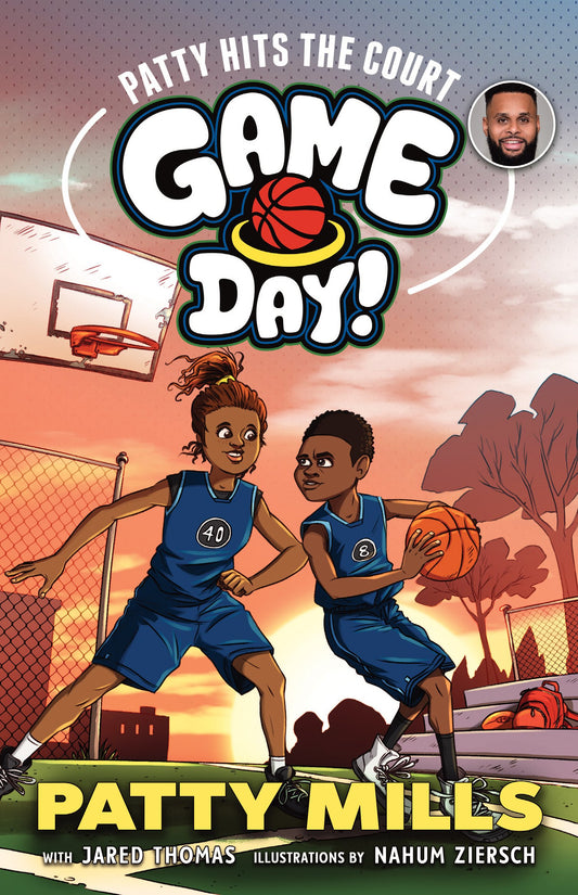 Patty Hits the Court: Game Day! 1 Mills, Patty