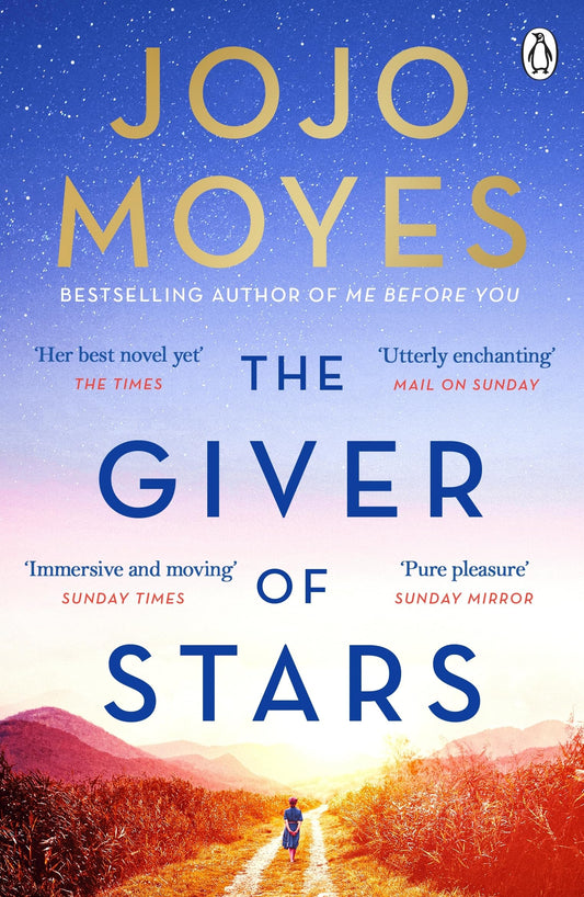 The Giver of Stars: The spellbinding love story from the author of the global phenomenon Me Before You [Paperback] Moyes, Jojo
