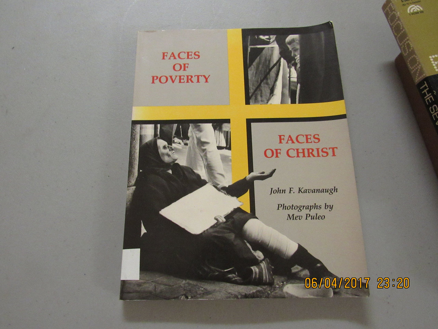 Faces of Poverty: Faces of Christ Kavanaugh, John F. and Puleo, Mev