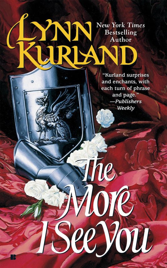 The More I See You: 5 [Mass Market Paperback] Kurland, Lynn