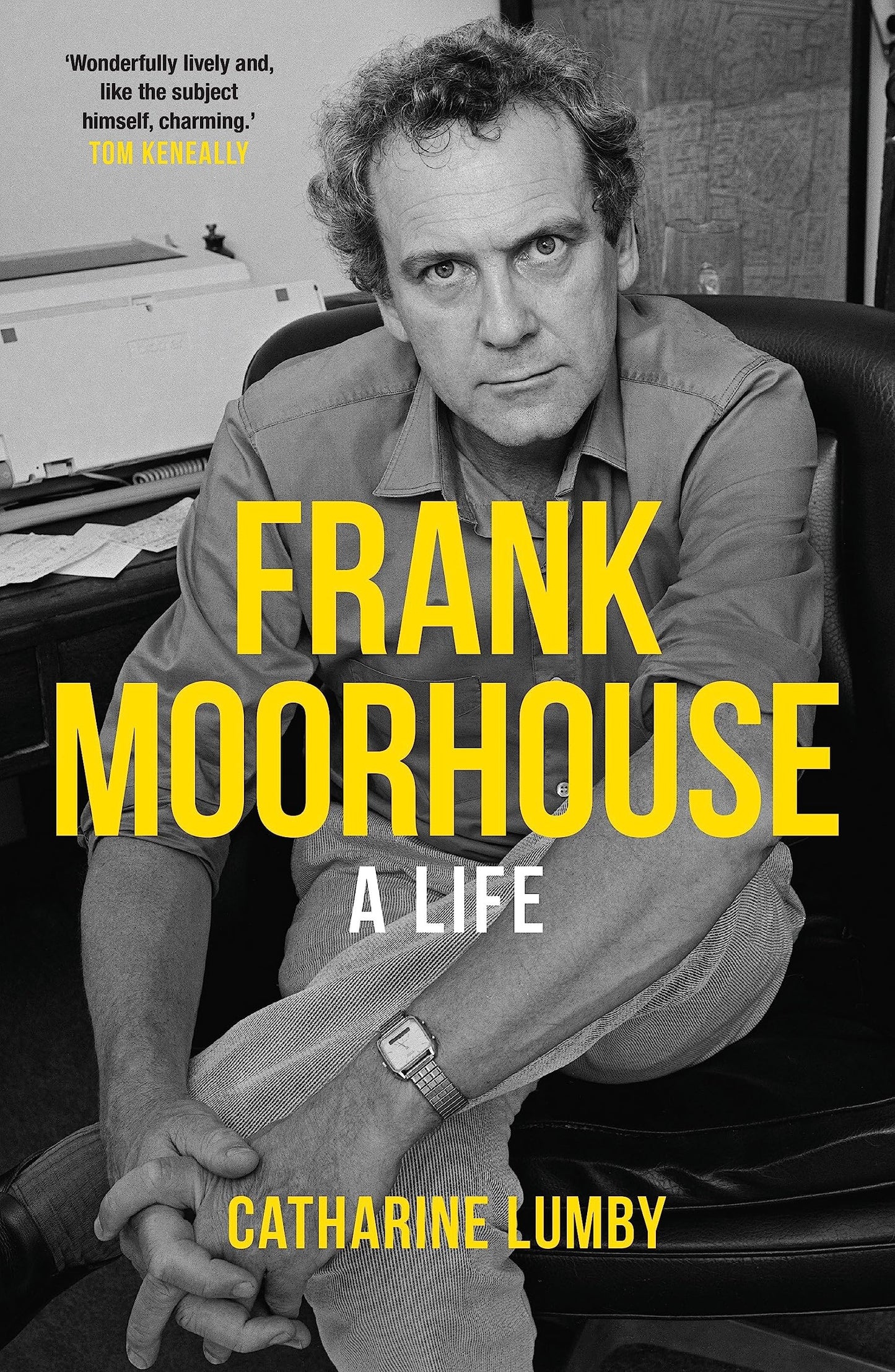 Frank Moorhouse: A life