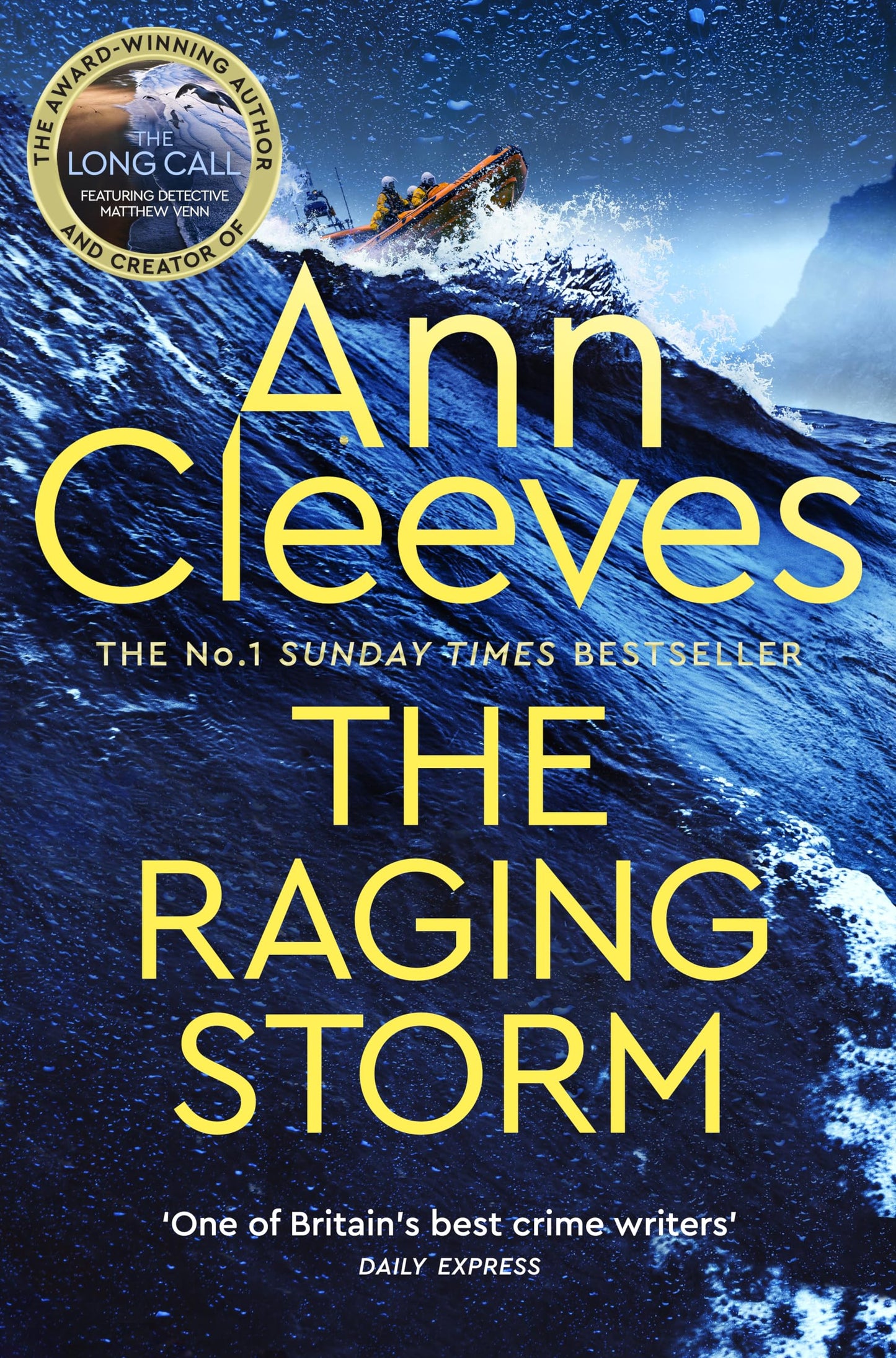 The Raging Storm: Two Rivers Book 3: A page-turning mystery from the number one bestselling author of Vera and Shetland [Paperback] Cleeves, Ann