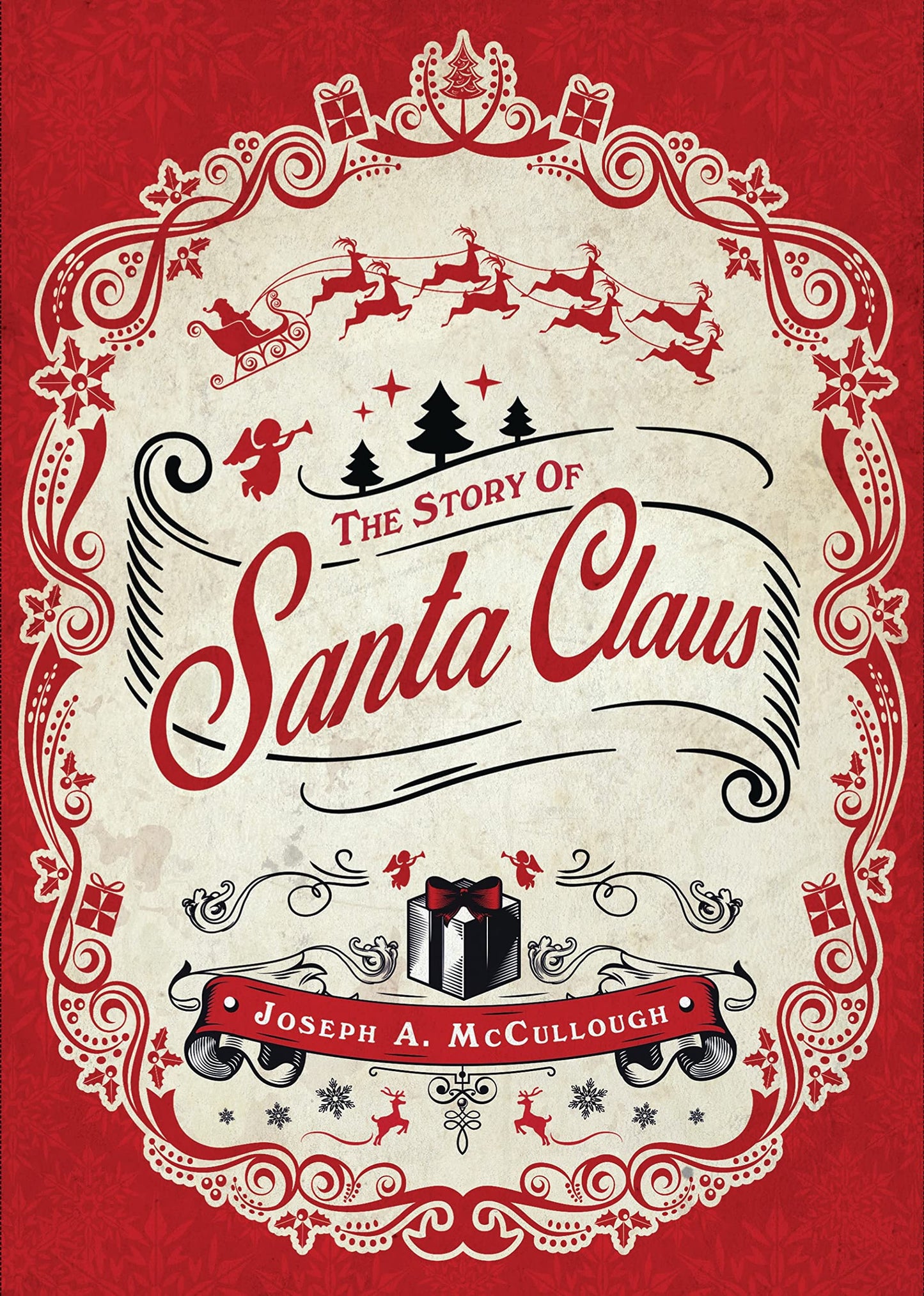 The Story of Santa Claus McCullough, Joseph A. and Dennis, Peter