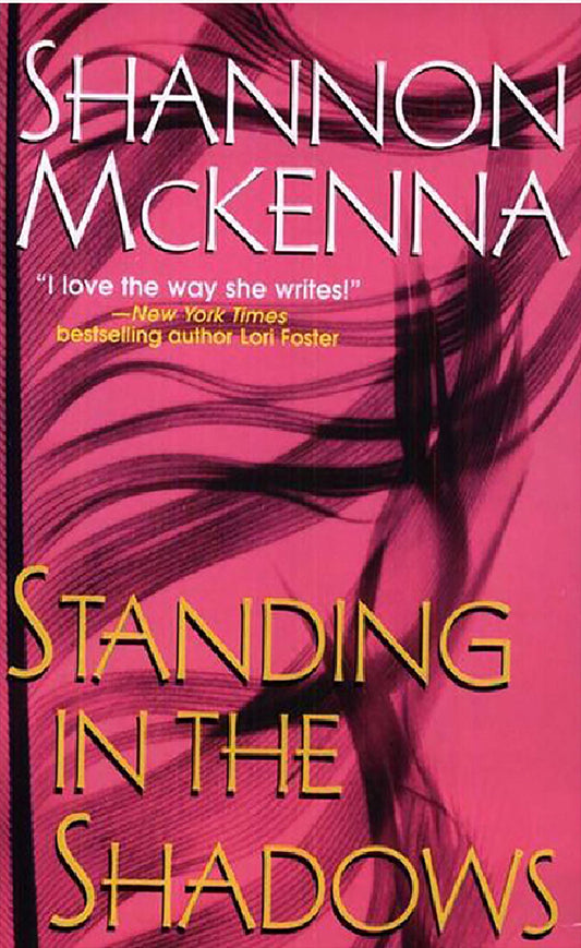 Standing In The Shadows [Paperback] Mckenna, Shannon