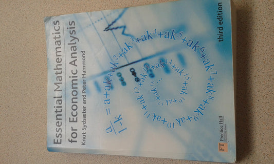 Essential Mathematics for Economic Analysis Sydsaeter, Prof Knut and Hammond, Prof Peter