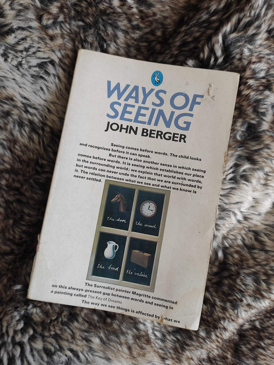 Ways of Seeing: Based On the BBC Television Series