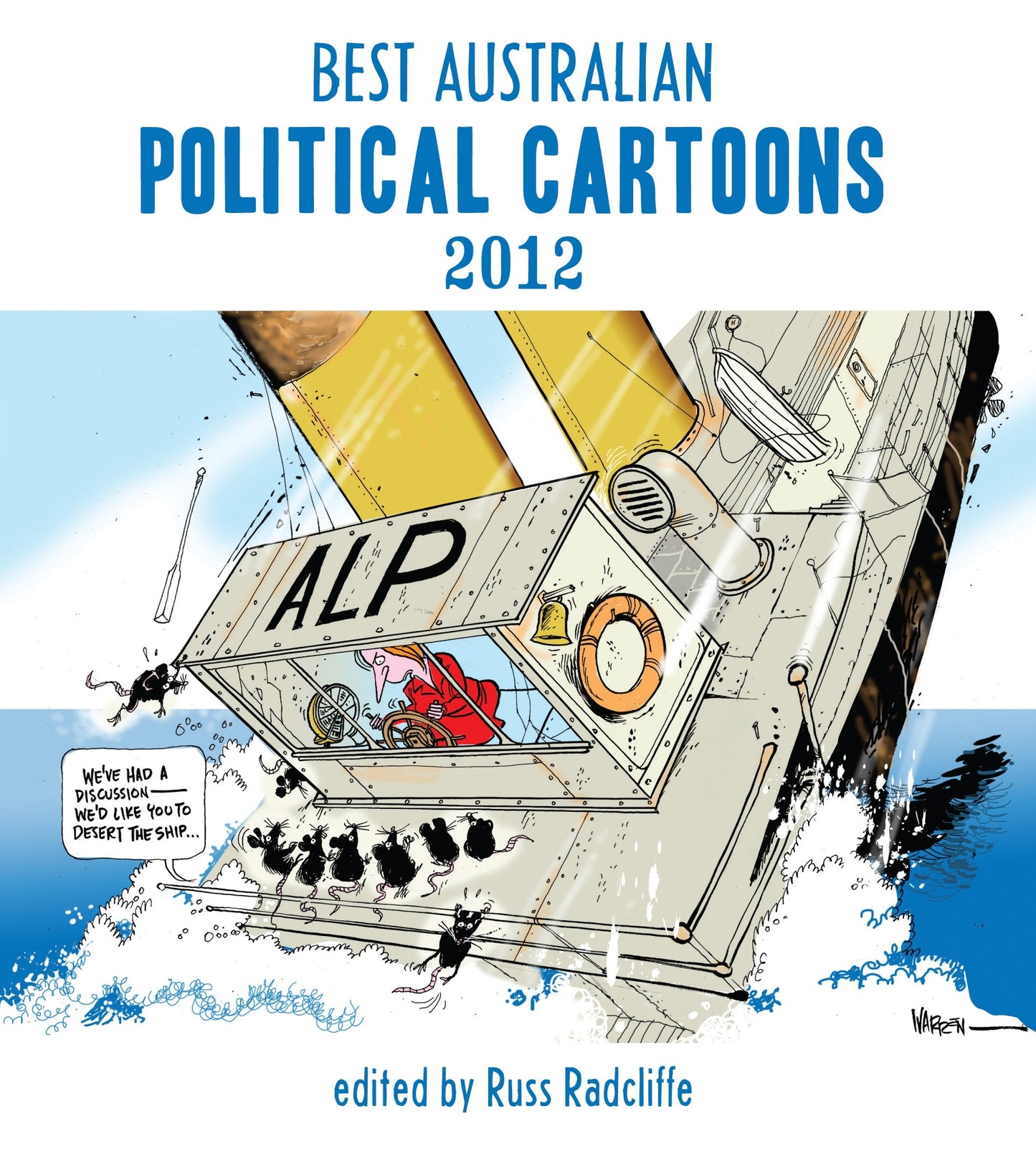 Best Australian Political Cartoons 2012 [Paperback] Radcliffe, Russ