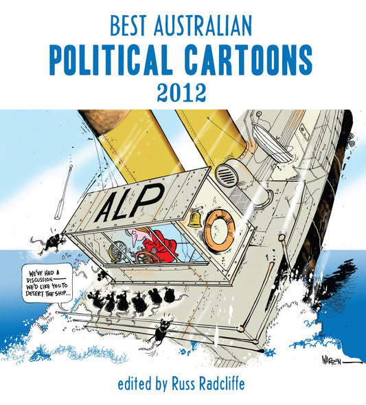 Best Australian Political Cartoons 2012 [Paperback] Radcliffe, Russ