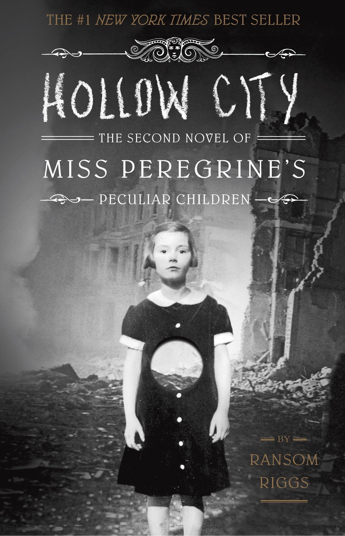 Hollow City: The Second Novel of Miss Peregrine's Peculiar Children: 2 [Paperback] Riggs, Ransom