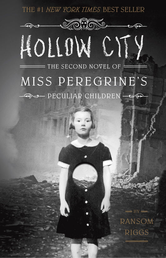 Hollow City: The Second Novel of Miss Peregrine's Peculiar Children: 2 [Paperback] Riggs, Ransom