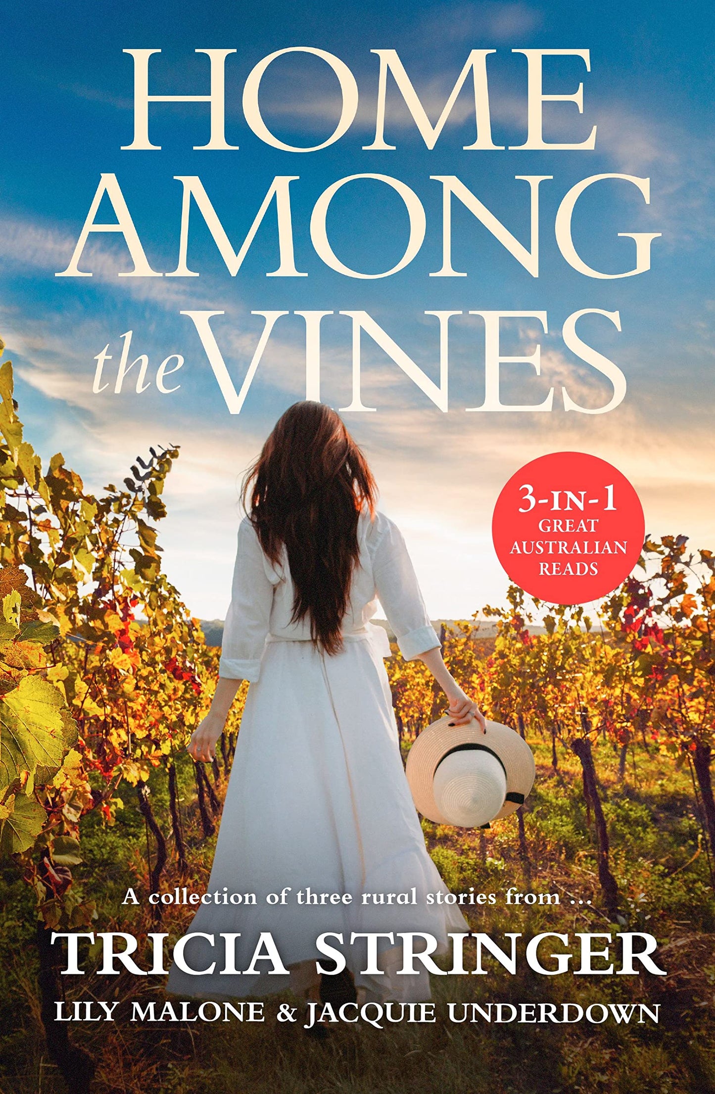 Home Among the Vines/Something in the Wine/The Goodbye Ride/Sweet From the Vine [Paperback] Stringer, Tricia; Malone, Lily and Underdown, Jacquie
