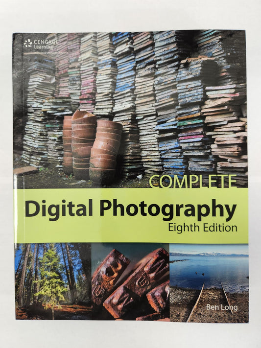 Complete Digital Photography, 8th Long, Ben