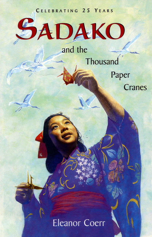 Sadako and the Thousand Paper Cranes [Paperback] Coerr, Eleanor