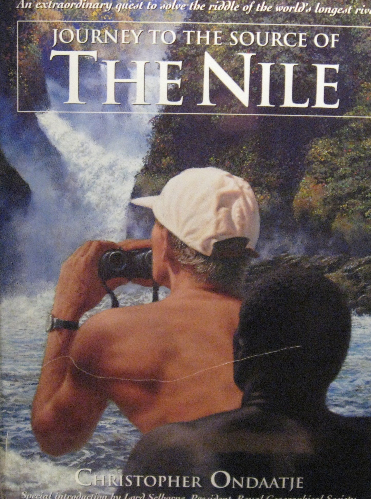 Journey to the Source of the Nile Ondaatje, Christopher