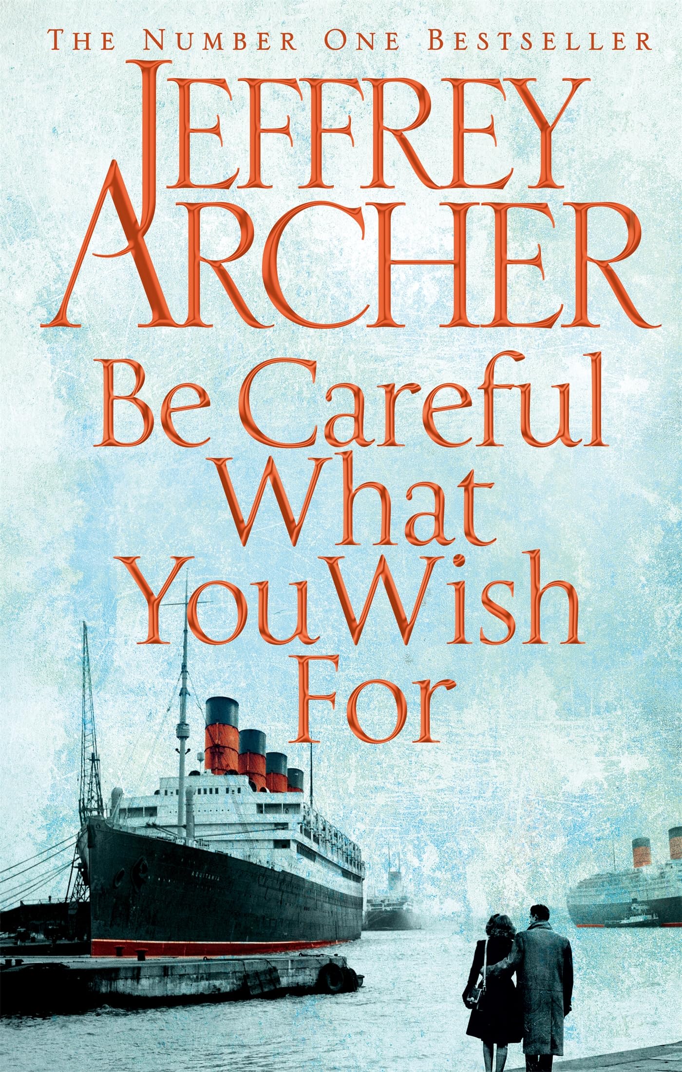 Be Careful What You Wish For Archer, Jeffrey