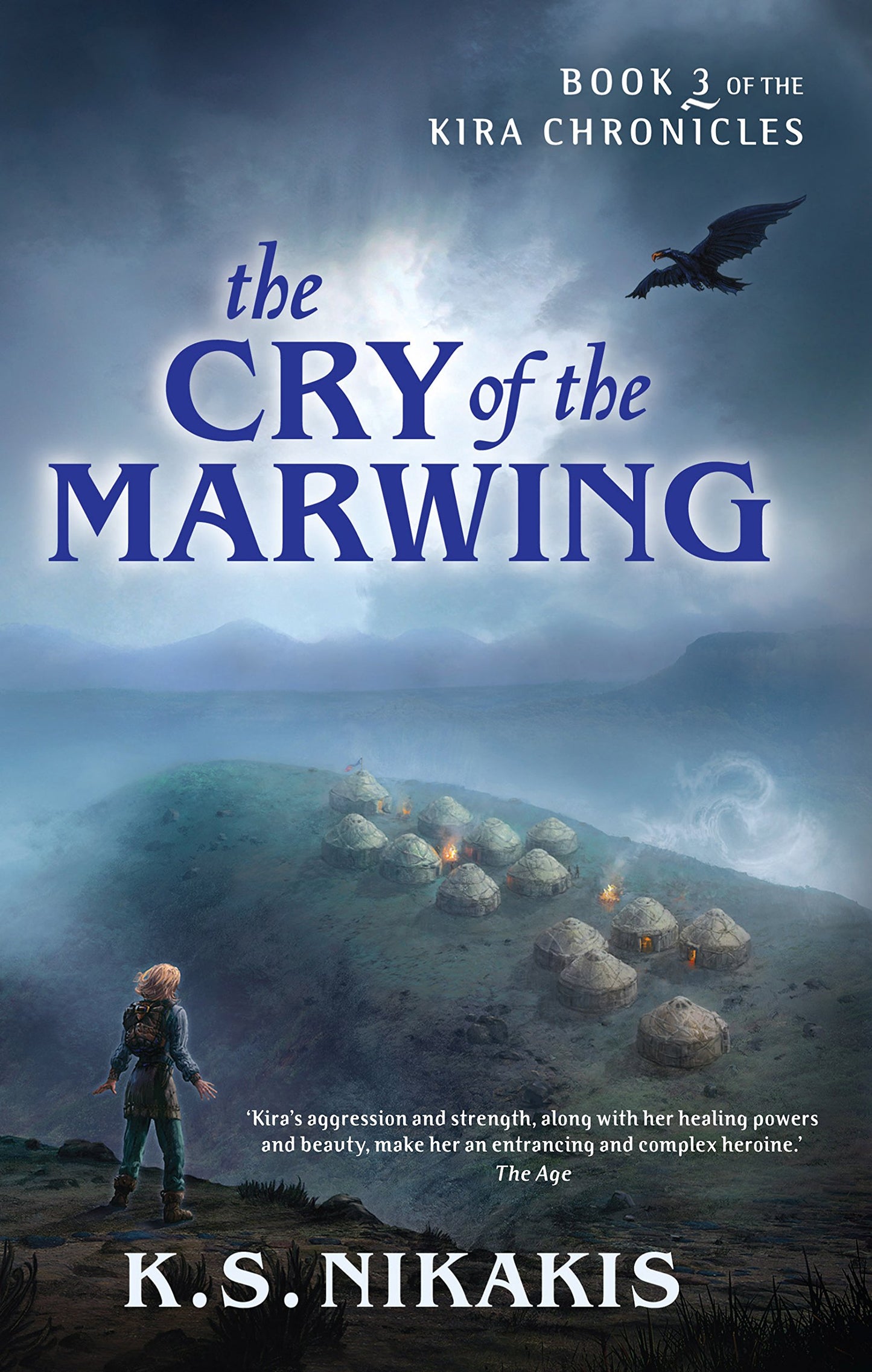The Cry of the Marwing: Book 3 of the Kira Chronicles Nikakis, KS