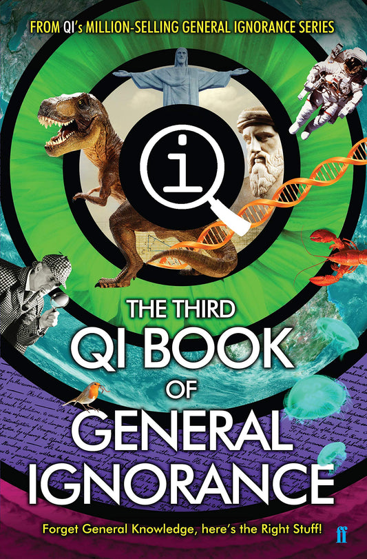 QI: The Third Book of General Ignorance [Paperback] Lloyd, John; Mitchinson, John; Harkin, James and Murray, Andrew Hunter