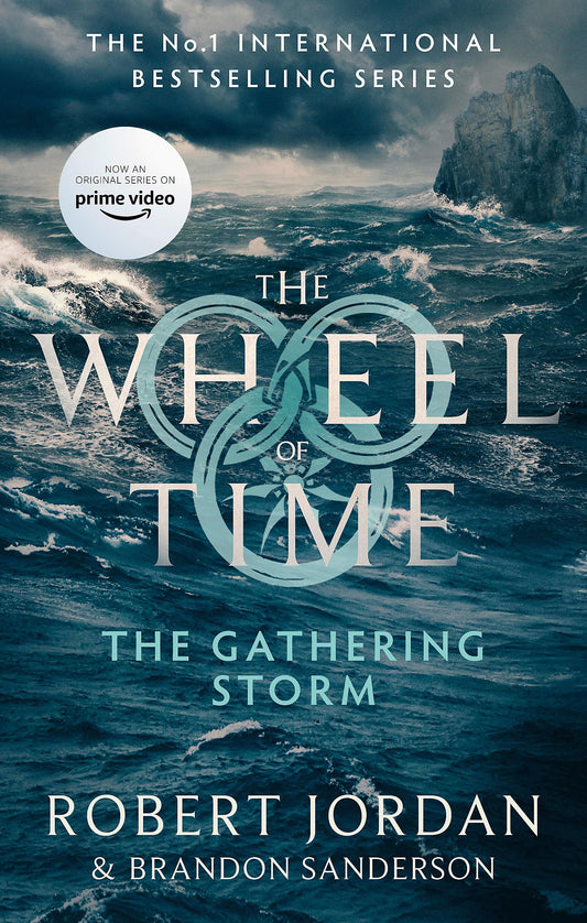 The Gathering Storm: Book 12 of the Wheel of Time (Now a major TV series) [Paperback] Jordan, Robert and Sanderson, Brandon