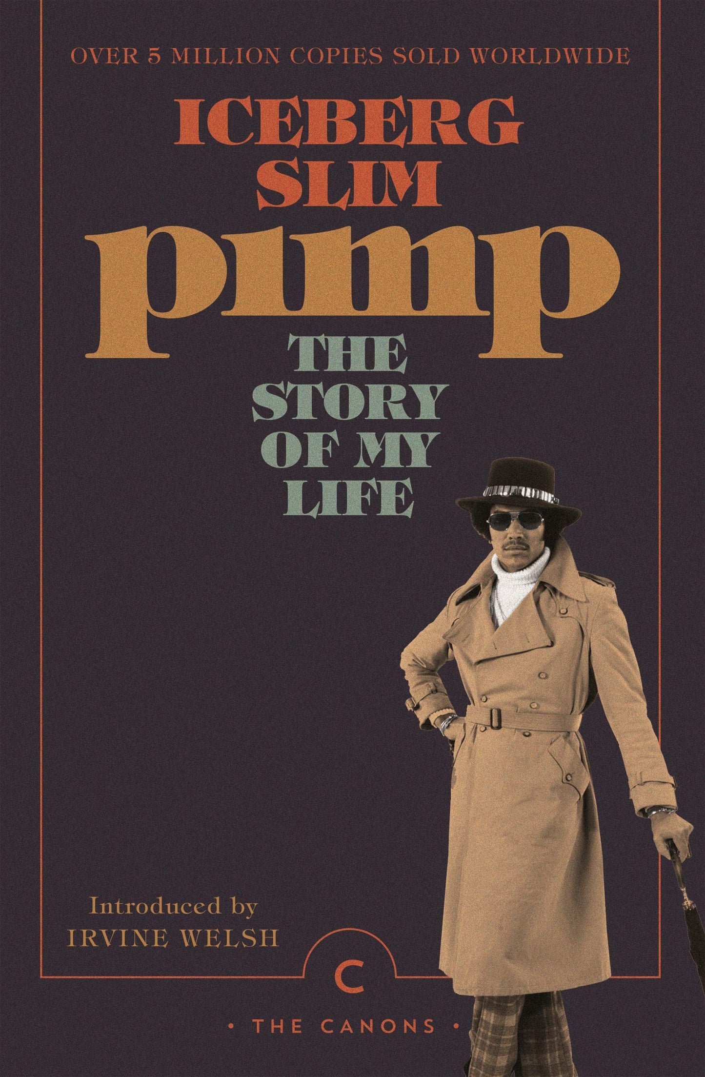 Pimp: The Story Of My Life [Paperback] Slim, Iceberg and Welsh, Irvine
