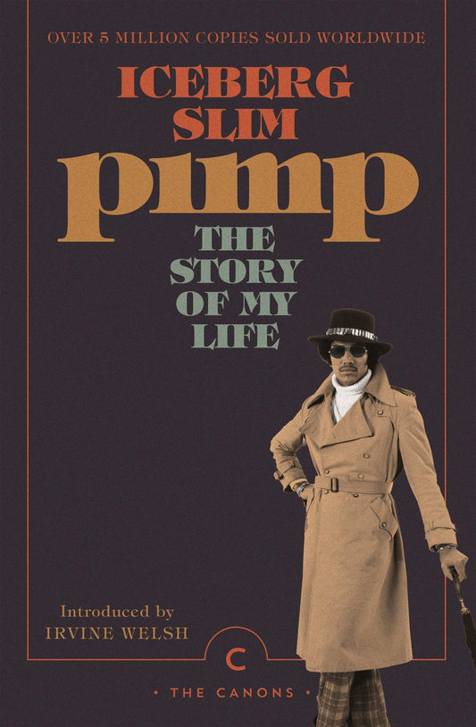 Pimp: The Story Of My Life [Paperback] Slim, Iceberg and Welsh, Irvine