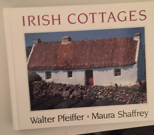Irish Cottages Artus Edition [Hardcover] Pfeiffer, W/Shaffrey M