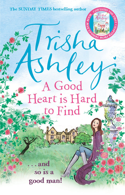 A Good Heart is Hard to Find: The hilarious and charming rom-com from the Sunday Times bestseller [Paperback] Ashley, Trisha