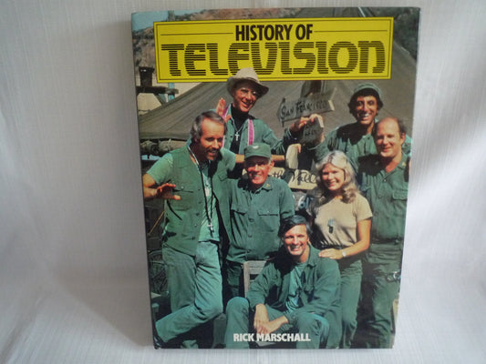 The History of Television / Rick Marschall [Hardcover]