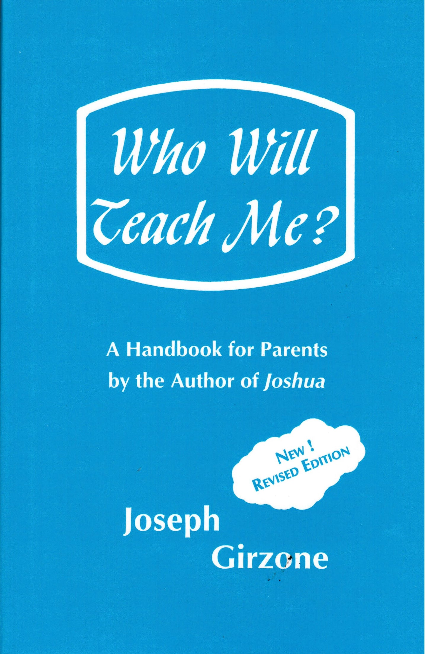 Who Will Teach Me? Girzone, Joseph F.