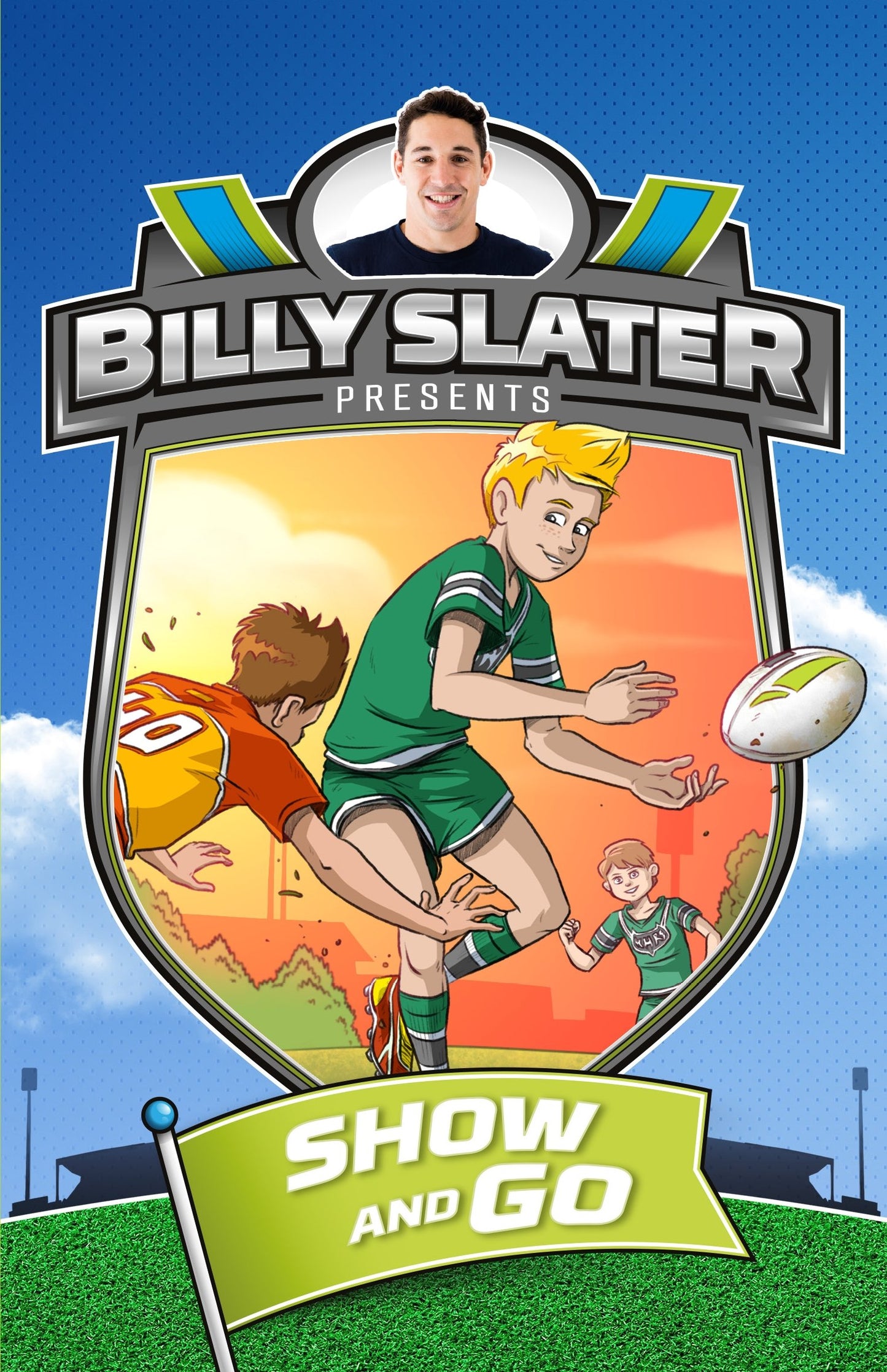 Billy Slater 3: Show and Go [Paperback] Slater, Billy; Loughlin, Patrick and Ziersch, Nahum