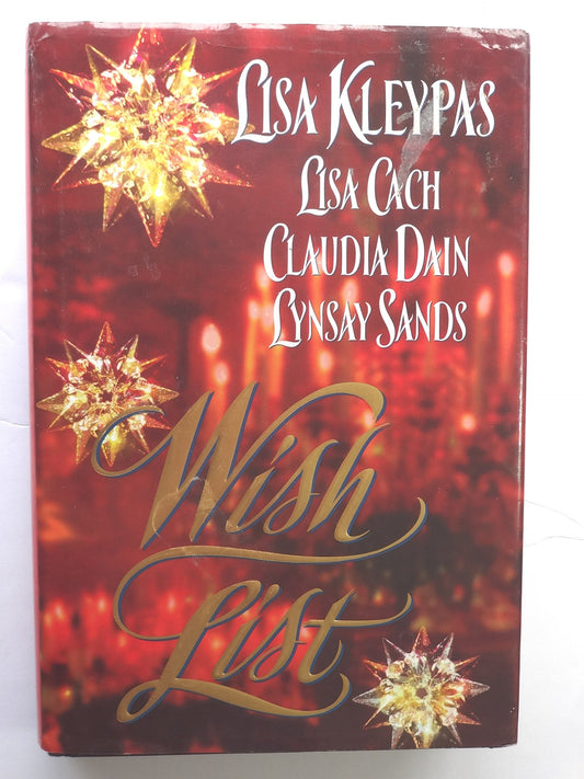Wish List Dain, Claudia; Sands, Lynsay and Kleypas, Lisa