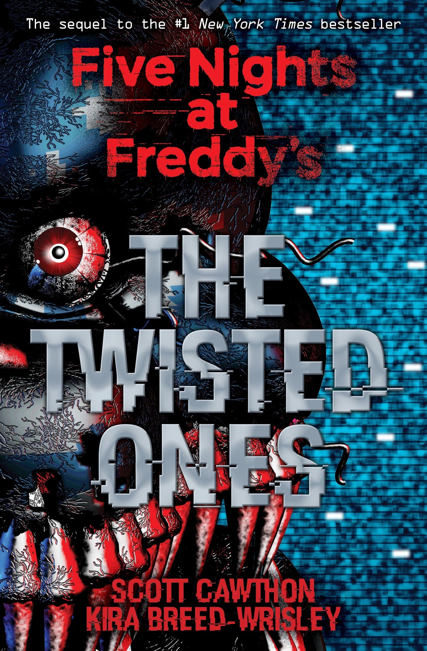 The Twisted Ones (Five Nights at Freddy's #2) [Paperback] Cawthon, Scott and Breed-Wrisley, Kira