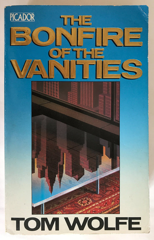 The Bonfire of the Vanities Wolfe, Tom
